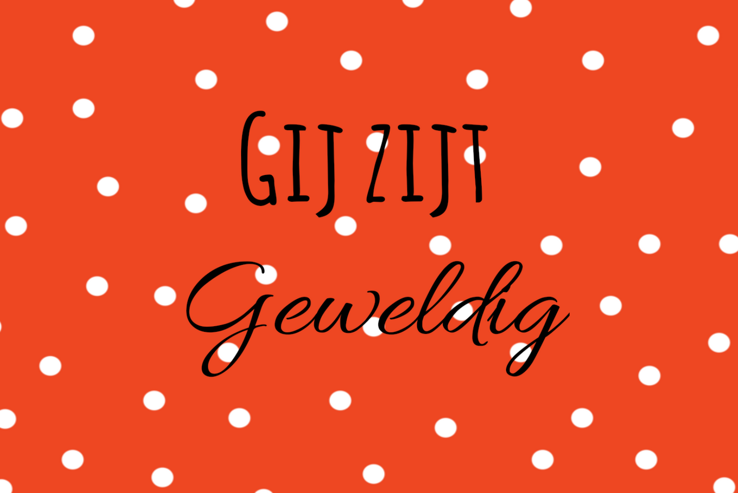 Kaartje "Gij zijt geweldig" (Medium)